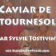 Caviar de tournesol de Sylvie Tostivint